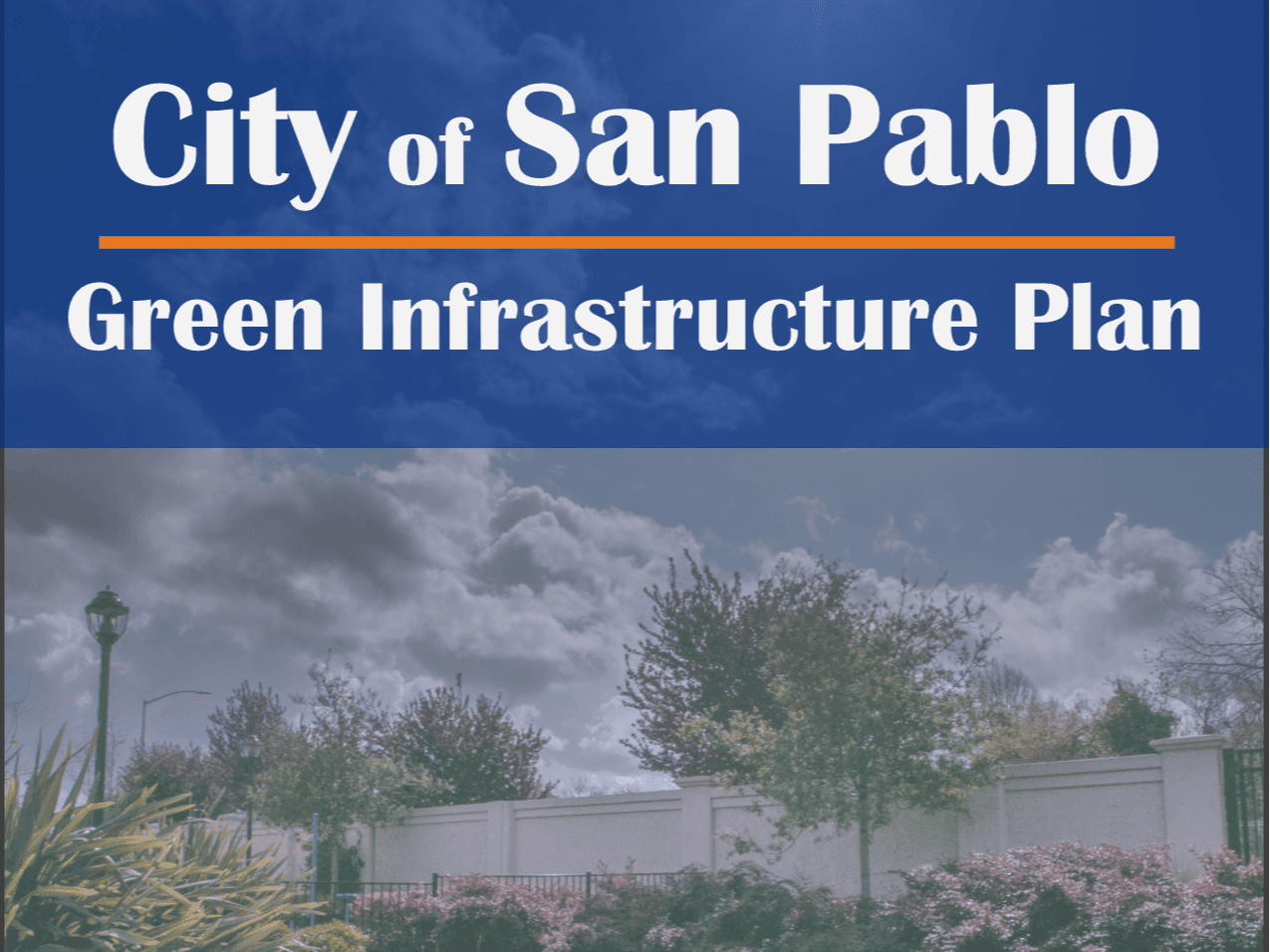 Cover of the City of San Pablo Green Infrastructure Plan / El forro del Plan de Infraestructura Verd